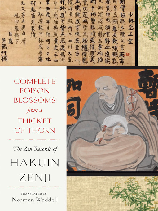 Title details for Complete Poison Blossoms from a Thicket of Thorn by Hakuin Zenji - Available